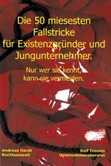 Die 50 miesesten Fallstricke für Existenzgründer und Jungunternehmer
