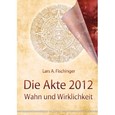 Die Akte 2012 Die Akte 2012