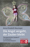 Die Angst vergeht, der Zauber bleibt Die Angst vergeht, der Zauber bleibt