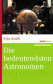 Die bedeutendsten Astronomen Die bedeutendsten Astronomen