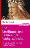 Die berühmtesten Frauen der Weltgeschichte Die berühmtesten Frauen der Weltgeschichte