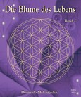 Die Blume des Lebens Band II Die Blume des Lebens Band II