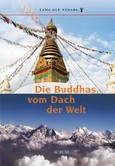 Die Buddhas vom Dach der Welt Die Buddhas vom Dach der Welt
