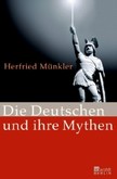 Die Deutschen und ihre Mythen Die Deutschen und ihre Mythen
