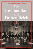 Die Dresdner Bank im Dritten Reich, 4 Bde. Die Dresdner Bank im Dritten Reich, 4 Bde.
