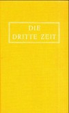 Die Dritte Zeit Die Dritte Zeit