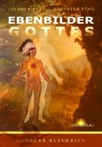 Die Ebenbilder Gottes Die Ebenbilder Gottes