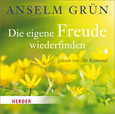 Die eigene Freude wiederfinden, 1 Audio-CD Die eigene Freude wiederfinden, 1 Audio-CD