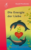 Die Energie der Liebe Die Energie der Liebe