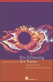 Die Erlösung der Natur Die Erlösung der Natur