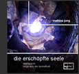 Die erschöpfte Seele Die erschöpfte Seele