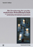 Die Erweiterung der psychoanalytischen Behandlungstechnik Die Erweiterung der psychoanalytischen Behandlungstechnik