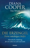 Die Erzengel - deine mächtigen Helfer Die Erzengel - deine mächtigen Helfer