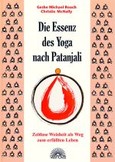 Die Essenz des Yoga nach Patanjali Die Essenz des Yoga nach Patanjali