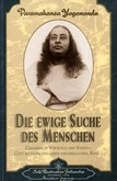 Die ewige Suche des Menschen Die ewige Suche des Menschen