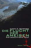 Die Flucht der Ameisen Die Flucht der Ameisen
