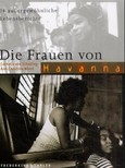 Die Frauen von Havanna Die Frauen von Havanna