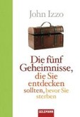 Die fünf Geheimnisse, die Sie entdecken sollten, bevor Sie sterben Die fünf Geheimnisse, die Sie entdecken sollten, bevor Sie sterben