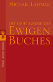 Die Geheimnisse des ewigen Buches Die Geheimnisse des ewigen Buches