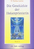 Die Geschichte der Hohenpriesterin, Teil 2 Die Geschichte der Hohenpriesterin, Teil 2