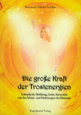 Die große Kraft der Trostenergien