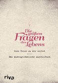 Die großen Fragen des Lebens Die großen Fragen des Lebens
