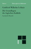 Die Grundlagen des logischen Kalküls Die Grundlagen des logischen Kalküls
