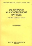 Die Harmonik als schöpferische Synthese Die Harmonik als schöpferische Synthese