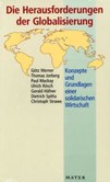 Die Herausforderungen der Globalisierung Die Herausforderungen der Globalisierung