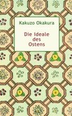 Die Ideale des Ostens Die Ideale des Ostens