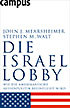 Die Israel-Lobby Die Israel-Lobby