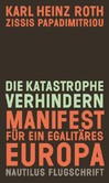 Die Katastrophe verhindern Die Katastrophe verhindern