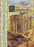 Die Kathedralenbauer Die Kathedralenbauer