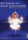 Die Kinder des neuen Jahrtausends Die Kinder des neuen Jahrtausends