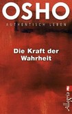 Die Kraft der Wahrheit Die Kraft der Wahrheit