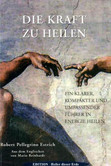 Die Kraft zu heilen Die Kraft zu heilen