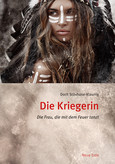 Die Kriegerin Die Kriegerin