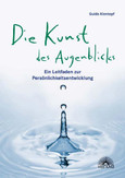 Die Kunst des Augenblicks Die Kunst des Augenblicks