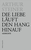 Die Liebe läuft den Hang hinauf Die Liebe läuft den Hang hinauf