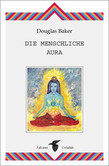 Die menschliche Aura Die menschliche Aura