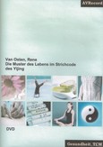 Die Muster des Lebens im Strichcode des Yijing, 2 DVDs Die Muster des Lebens im Strichcode des Yijing, 2 DVDs