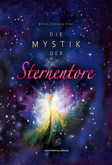 Die Mystik der Sternentore Die Mystik der Sternentore