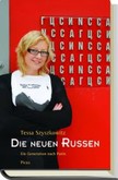 Die neuen Russen. Die Generation nach Putin Die neuen Russen. Die Generation nach Putin