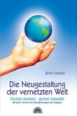 Die Neugestaltung der vernetzten Welt Die Neugestaltung der vernetzten Welt