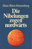 Die Nibelungen zogen nordwärts