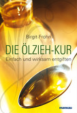 Die Ölzieh-Kur Die Ölzieh-Kur