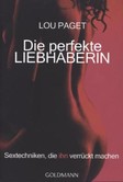 Die perfekte Liebhaberin Die perfekte Liebhaberin