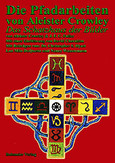 Die Pfadarbeiten von Aleister Crowley Die Pfadarbeiten von Aleister Crowley
