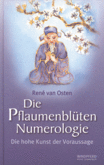 Die Pflaumenblüten- oder I Ging Numerologie Die Pflaumenblüten- oder I Ging Numerologie