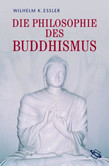 Die Philosophie des Buddhismus Die Philosophie des Buddhismus